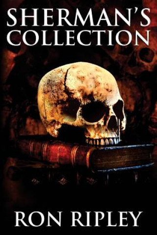 Kniha Sherman's Collection: Supernatural Horror with Scary Ghosts & Haunted Houses Scare Street