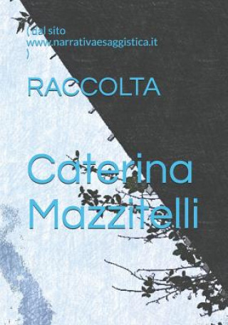 Knjiga Raccolta Caterina Mazzitelli