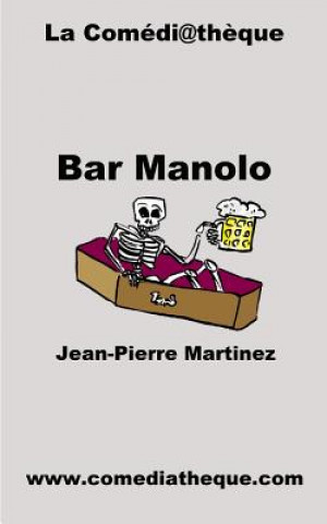 Knjiga Bar Manolo Jean-Pierre Martinez