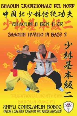 Carte Shaolin Tradizionale del Nord Vol.2 Constantin Boboc