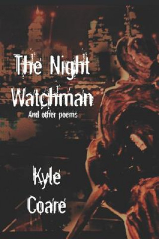 Knjiga Night Watchman Kyle Coare