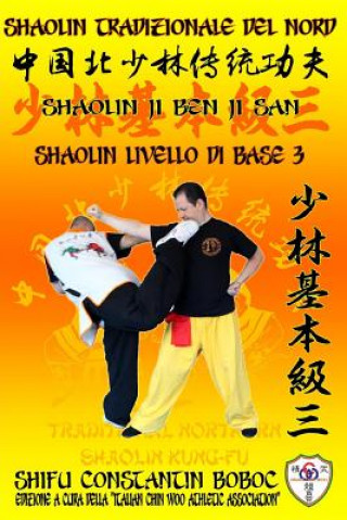 Carte Shaolin Tradizionale del Nord Vol.3 Constantin Boboc