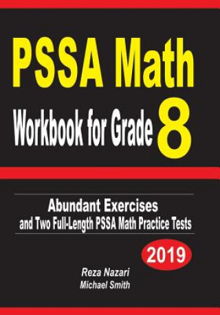 Książka PSSA Math Workbook for Grade 8: Abundant Exercises and Two Full-Length PSSA Math Practice Tests Reza Nazari