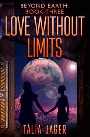 Knjiga Love Without Limits Talia Jager