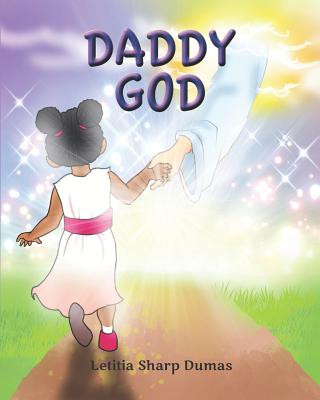 Knjiga Daddy God Letitia Sharp Dumas