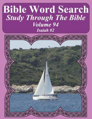 Carte Bible Word Search Study Through The Bible: Volume 94 Isaiah #2 T. W. Pope