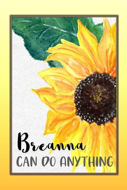 Carte Breanna Can Do Anything: Personalized Success Affirmation Journal for Women She Can Journals