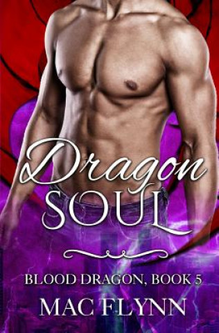 Knjiga Dragon Soul: Blood Dragon Book 5 Mac Flynn