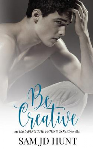 Book Be Creative Sam Jd Hunt