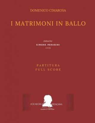 Kniha Cimarosa: I Matrimoni in Ballo: (Partitura - Full Score) Pasquale Mililotti