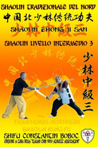 Carte Shaolin Tradizionale del Nord Vol.7 Constantin Boboc