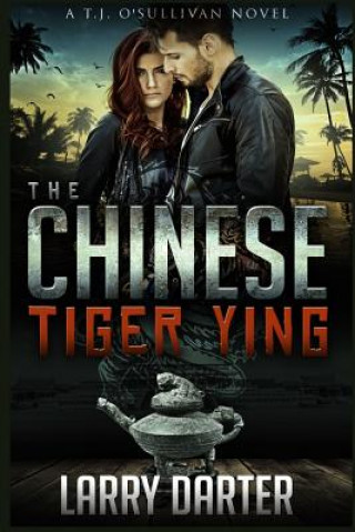 Könyv The Chinese Tiger Ying: A Gripping Thriller and Suspense Detective Novel Larry Darter