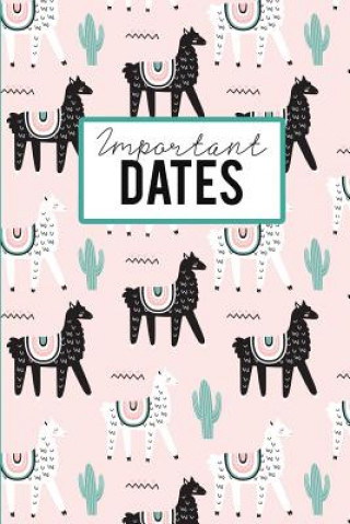 Carte Important Dates: Birthday Anniversary and Event Reminder Book, Cute Llama Cover Camille Publishing