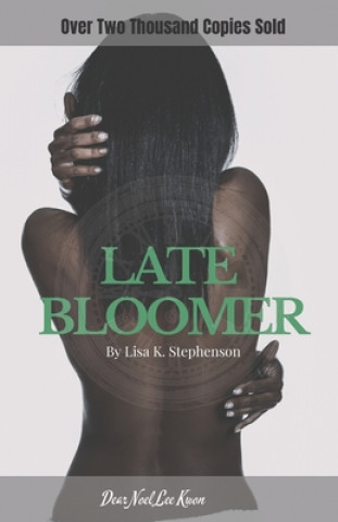 Книга Late Bloomer Lisa K. Stephenson