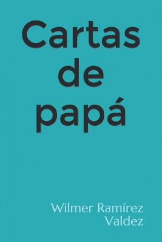 Książka Cartas de papa Wilmer Ramirez Valdez