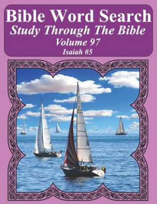 Carte Bible Word Search Study Through The Bible: Volume 97 Isaiah #5 T. W. Pope