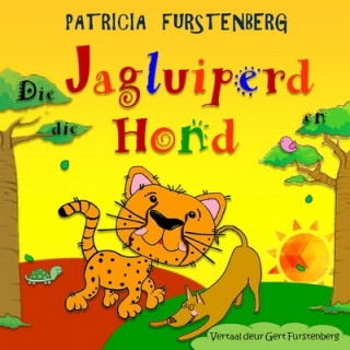 Kniha Die Jagluiperd en die Hond Patricia Furstenberg