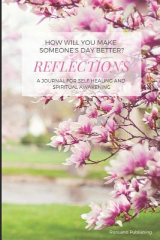 Βιβλίο Reflections: Spring Ronland Publishing