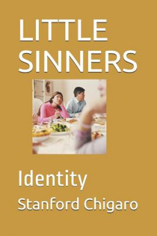 Kniha Little Sinners: Identity Stanford Chigaro