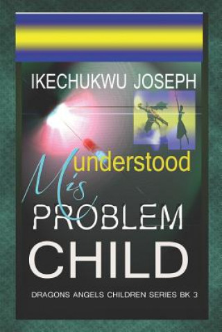 Buch Misunderstood Problem Child Ikechukwu Joseph