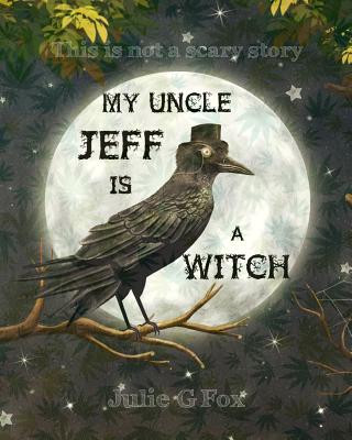 Kniha My Uncle Jeff is a Witch Julie G. Fox