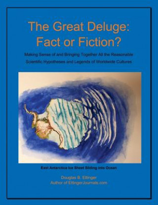 Könyv The Great Deluge: Fact or Fiction? Douglas Ettinger