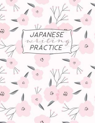Book Japanese Writing Practice: Kanji ( Genkoyoshi) Paper .5 Squares for Kanji, Katakana, Hiragana, Kana Alphabets for Your Japanese Calligraphy Pract Dadamilla Design
