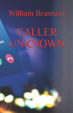 Knjiga Caller Unknown William Branson