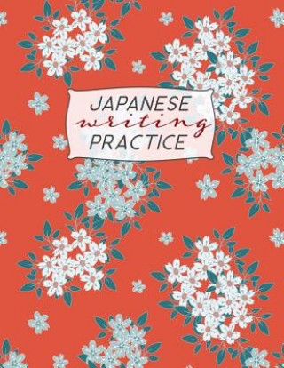 Könyv Japanese Writing Practice: Kanji ( Genkoyoshi) Paper .5 Squares for Kanji, Katakana, Hiragana, Kana Alphabets for Your Japanese Calligraphy Pract Dadamilla Design