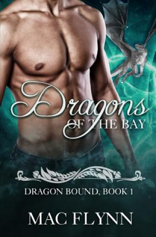 Carte Dragons of the Bay: Dragon Bound #1 Mac Flynn