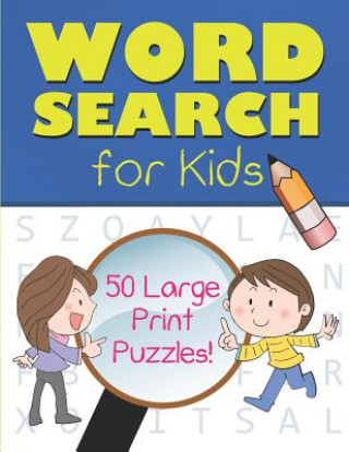 Carte Word Search for Kids: 50 Large Print Puzzles (8.5x11) Blank Comic Book Publishing