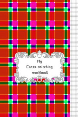 Knjiga My Cross-stitching workbook Beryga