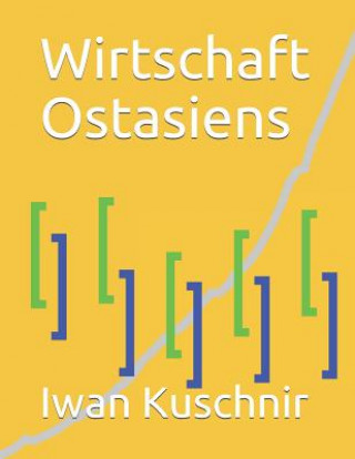 Kniha Wirtschaft Ostasiens Iwan Kuschnir