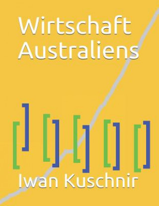 Книга Wirtschaft Australiens Iwan Kuschnir