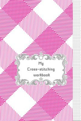 Knjiga My Cross-stitching workbook Beryga