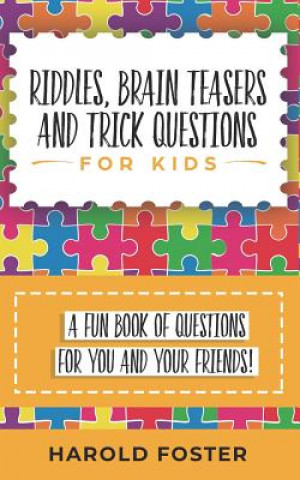 Carte Riddles, Brain Teasers, and Trick Questions for Kids Harold Foster