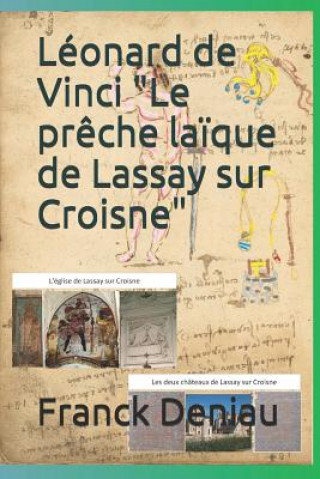 Kniha Léonard de Vinci "le Pr?che La?que de Lassay Sur Croisne" Franck Deniau