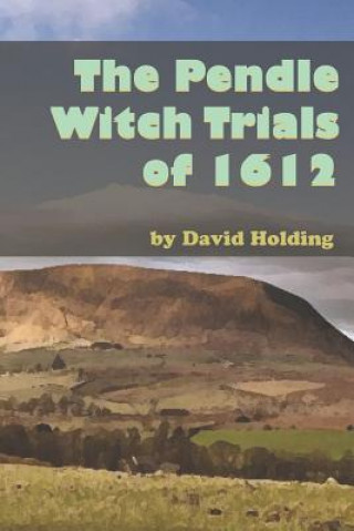 Kniha Pendle Witch Trials of 1612 David Holding