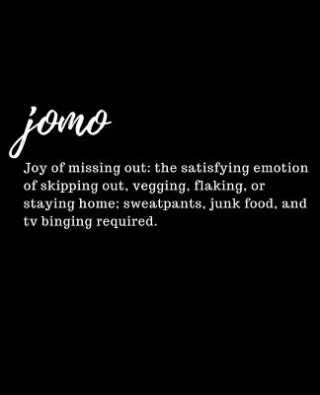 Książka Jomo Joy of Missing Out: The Satisfying Emotion of Skipping Out, Vegging, Flaking, or Staying Home; Sweatpants, Junk Food, and TV Binging Requi Funny Composition Notebooks