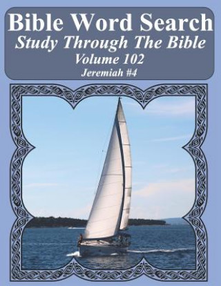 Kniha Bible Word Search Study Through The Bible: Volume 102 Jeremiah #4 T. W. Pope