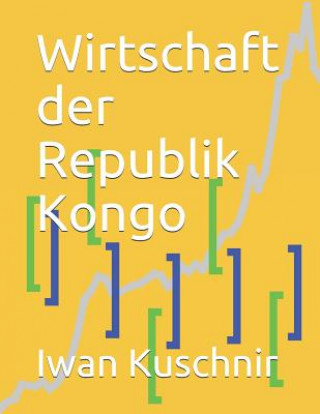 Knjiga Wirtschaft der Republik Kongo Iwan Kuschnir