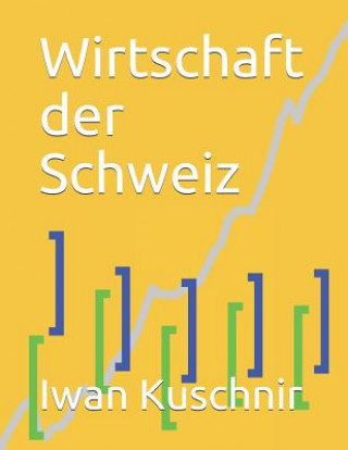 Book Wirtschaft der Schweiz Iwan Kuschnir