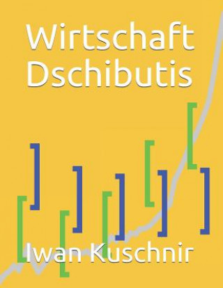 Kniha Wirtschaft Dschibutis Iwan Kuschnir