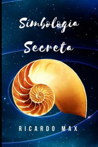 Kniha Simbologia Secreta Ricardo Max