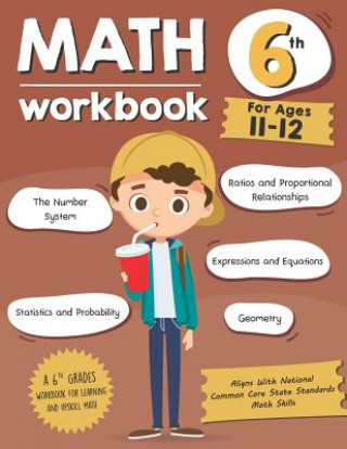 Book Math Workbook Grade 6 (Ages 11-12): A 6th Grade Math Workbook For Learning Aligns With National Common Core Math Skills Tuebaah