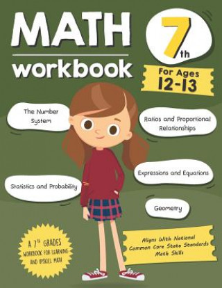 Carte Math Workbook Grade 7 (Ages 12-13): A 7th Grade Math Workbook For Learning Aligns With National Common Core Math Skills Tuebaah