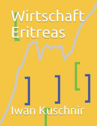 Könyv Wirtschaft Eritreas Iwan Kuschnir