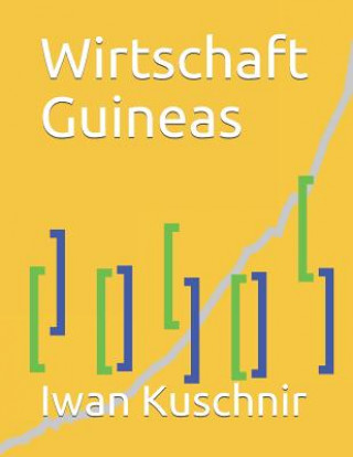 Knjiga Wirtschaft Guineas Iwan Kuschnir