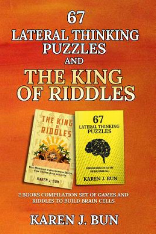 Könyv 67 Lateral Thinking Puzzles And The King Of Riddles Karen J. Bun