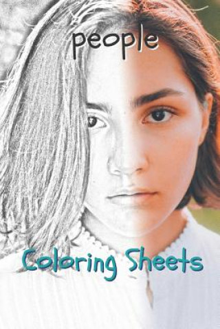 Carte People Coloring Sheets: 30 People Drawings, Coloring Sheets Adults Relaxation, Coloring Book for Kids, for Girls, Volume 14 Coloring Books